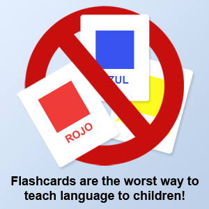 Flashcards are the worst way to teach language to children